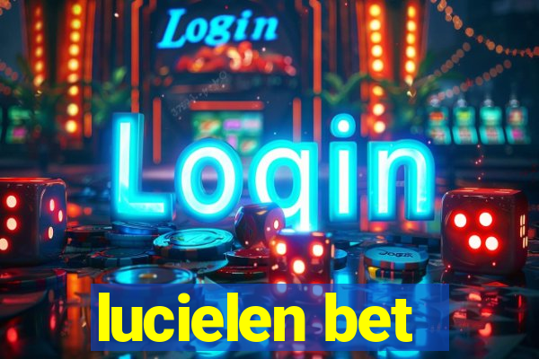 lucielen bet